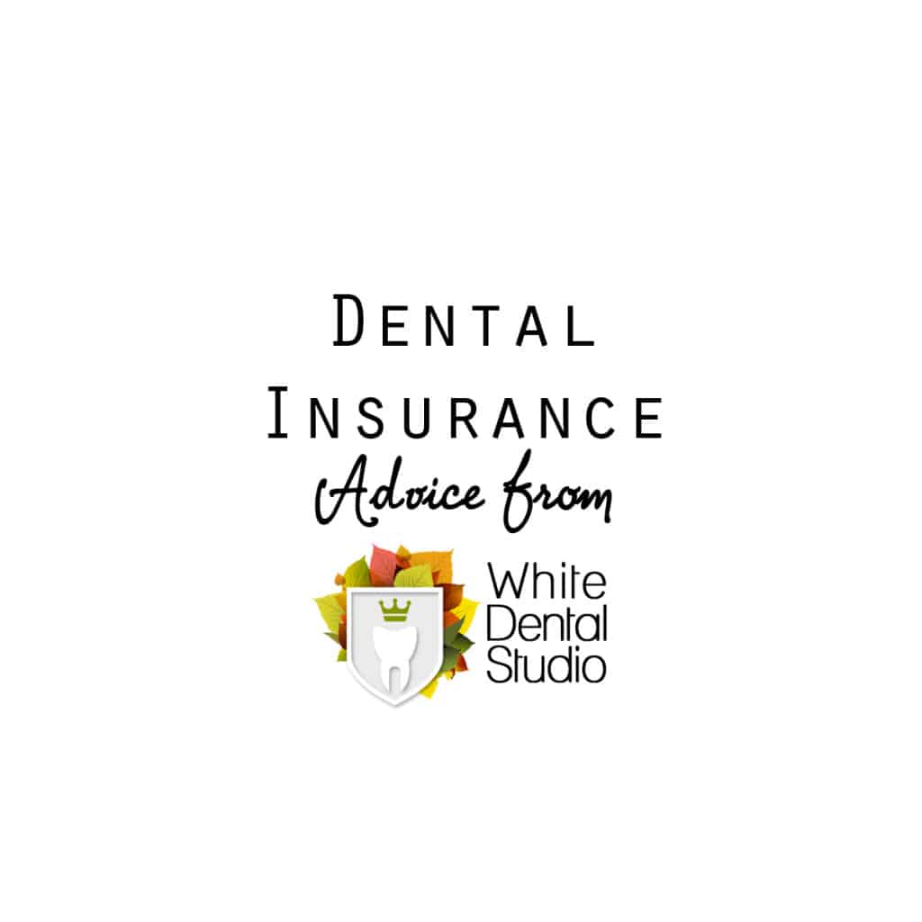 Dental Insurance Advice White Dental Studio Serving Ashland, OR