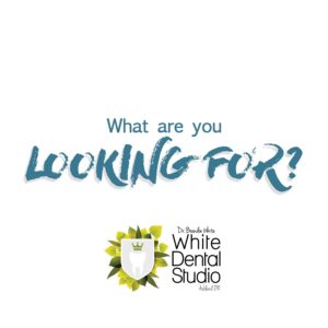 Text "What are you looking for" with the White Dental Studio logo underneath.